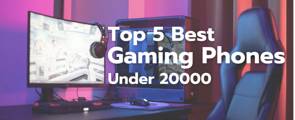 best gaming phones under 20000